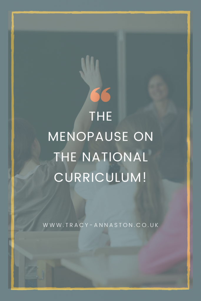 menopause on the National Curriculum